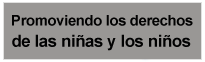 Promoviendo los derechos de las ni&ntilde;as y ni&ntilde;os